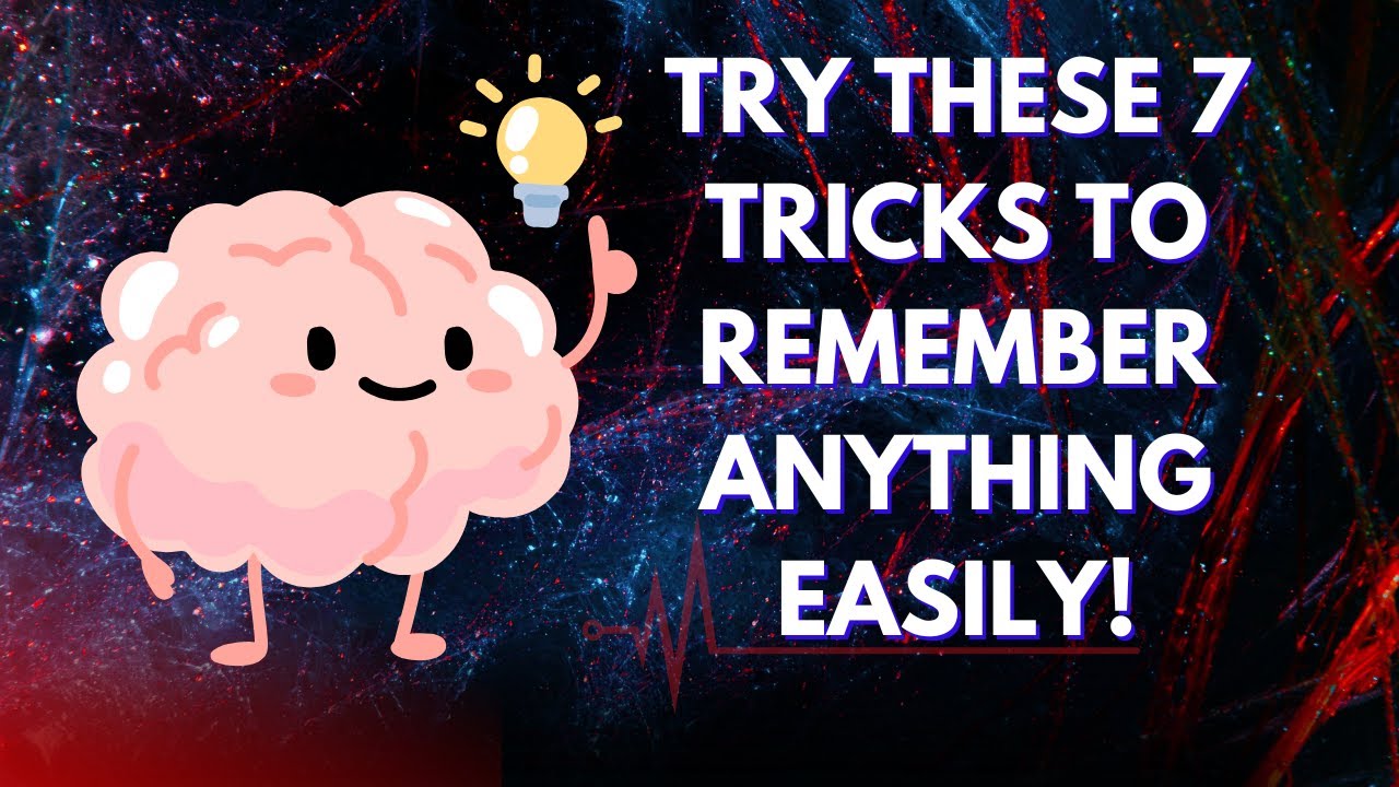Remember These Tips Memory Struggles? Try These 7 Tricks to Remember Anything Easily - YouTube