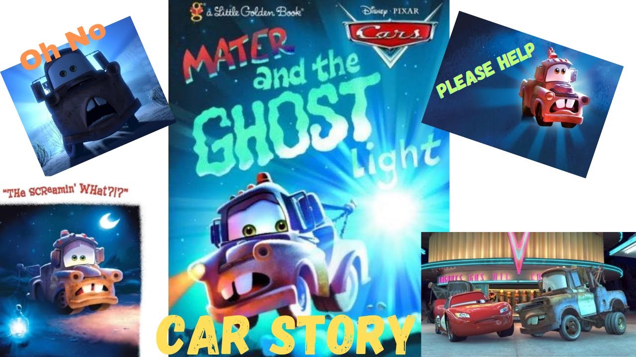 Cars MATER AND THE GHOST LIGHTCars Story Read Aloud Cars 