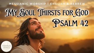 🎵 As the Deer Longs for Water | Psalm 42 | My Soul Thirsts for God
