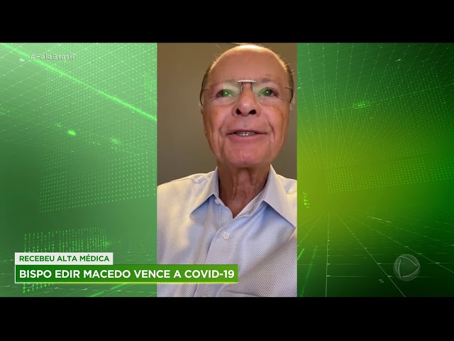 Bispo Edir Macedo vence a covid-19 e recebe alta médica em São Paulo 