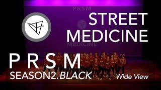 Street Medicine | PRSM Season 2 Finale Showcase [WIDE VIEW]
