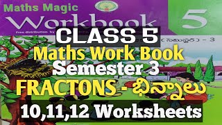 CLASS 5/FRACTIONS/10,11,12 WORKSHEETS/SEMESTER 3/MATHEMATICS