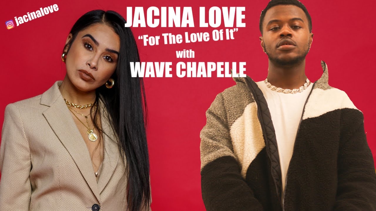 Wave Chapelle Interview with Jacina LOVE | For The Love Of It