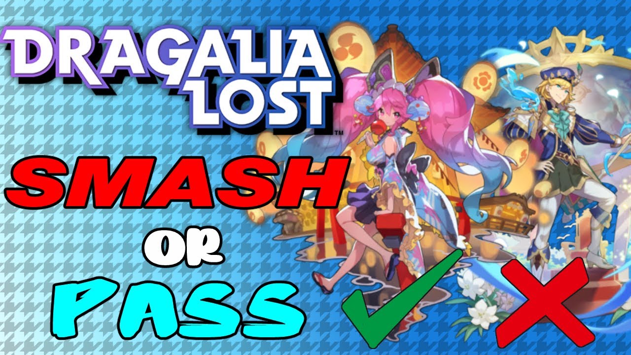 Dragalia Lost Smash or Pass