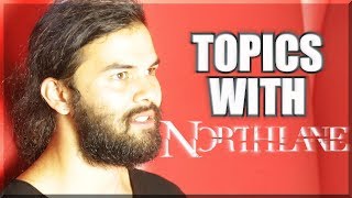 Topics with Northlane