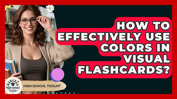 How To Effectively Use Colors In Visual Flashcards? - High School Toolkit