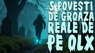 5 Povesti De GROAZA Reale De Pe OLX
