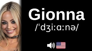 How to pronounce Gionna (CORRECTLY!) screenshot 5