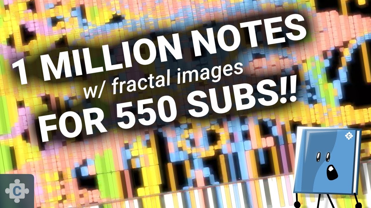 1 Million Notes w/ Fractal Images for 550 Subs!! (read description) - 1 Million Notes w/ Fractal Images for 550 Subs!! (read description)
