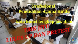 Soal Pretest/UP PPG Pendidikan Agama Hindu, Terbukti Lulus screenshot 3