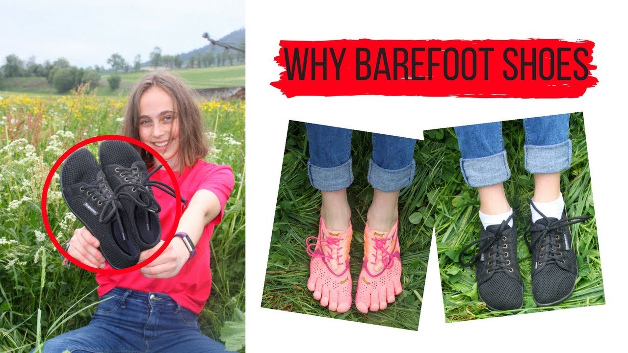 WHY YOU SHOULD WEAR BAREFOOT SHOES RIGHT WAY OF WALKING GOOD BRANDS