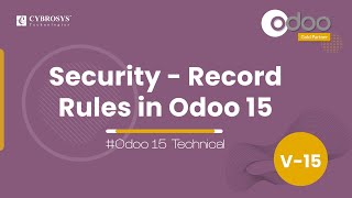 Security in Odoo 15 - Record Rules in Odoo15 | Odoo 15 Development Tutorials