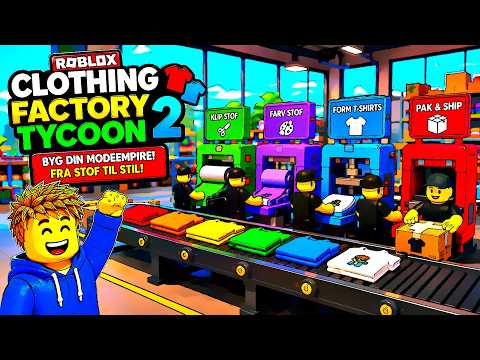 Skralde stof til empire - Clothing Factory Tycoon 2 - Dansk Roblox med @floedebollen