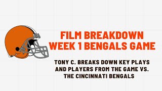 WEEK 1 FILM ROOM BREAKDOWN BROWNS/BENGALS  -  #NFL #FILM  #CLEVELAND #BROWNS #CINCINNATI #BENGALS