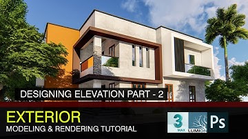Part 4 - Designing Elevation in 3dsMax (Part2) (Exterior Modeling and Rendering Tutorial)