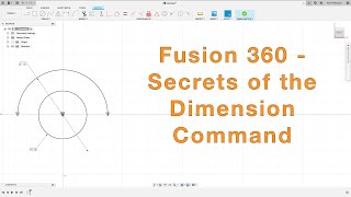 Fusion 360 - Secrets of the Dimension Command