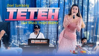 Doel Sumbang - Teteh | Live Music Insan Vadma ( Bajidor Versi )