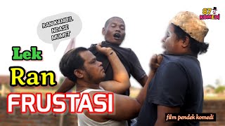 LEK RAN FRUSTASI || KOMEDI JAWA LUCU || DRAMA LUCU