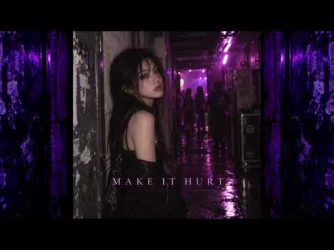 Make It Hurt