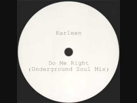 Karleen — Karleen - Do Me Right (Underground Soul Mix)