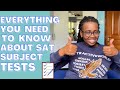 EVERYTHING you need to know about SAT SUBJECT TESTS| AFRICAN STUDENT