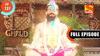 Power Of Kundalini - Dharma Yoddha Garud - Full Episode - EP 137 - 19 August 2022