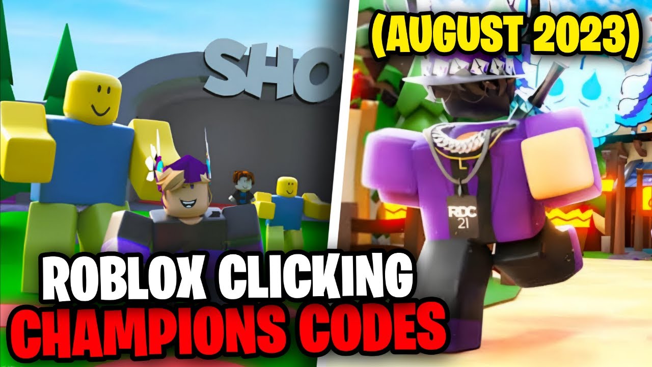 ROBLOX CLICKING CHAMPIONS CODES AUGUST 2023 - FREE REWARDS