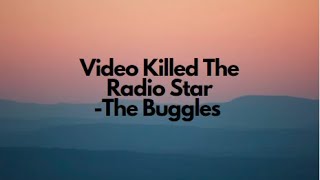 The Buggles - Video Killed The Radio Star (Lyric Video)