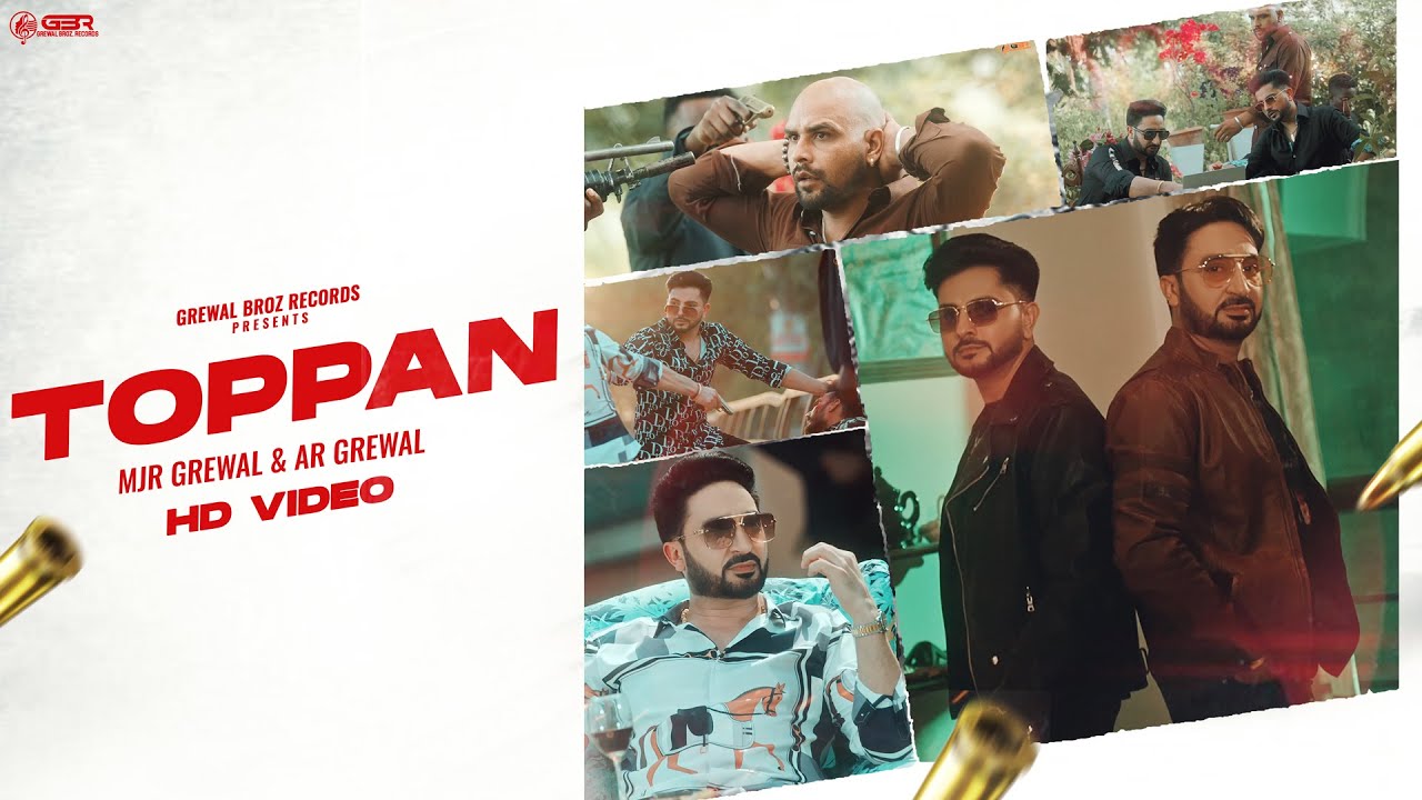 Watch Toppan (Official Music Video) MJR Grewal & AR Grewal | Latest New Punjabi Songs 2022 | GBR Music on YouTube Watch Toppan (Official Music Video) MJR Grewal & AR Grewal | Latest New Punjabi Songs 2022 | GBR Music on YouTube