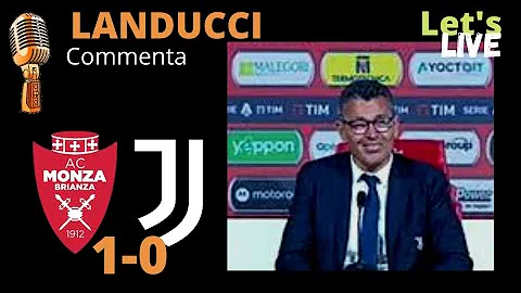 Monza -Juventus 1-0 /// Le parole e le...giustificaz...  di Landucci in conferenza stampa.