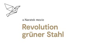 Revolution grüner Stahl | Naratek (German)