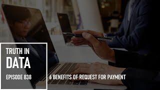 6 Benefits of Request for Payment