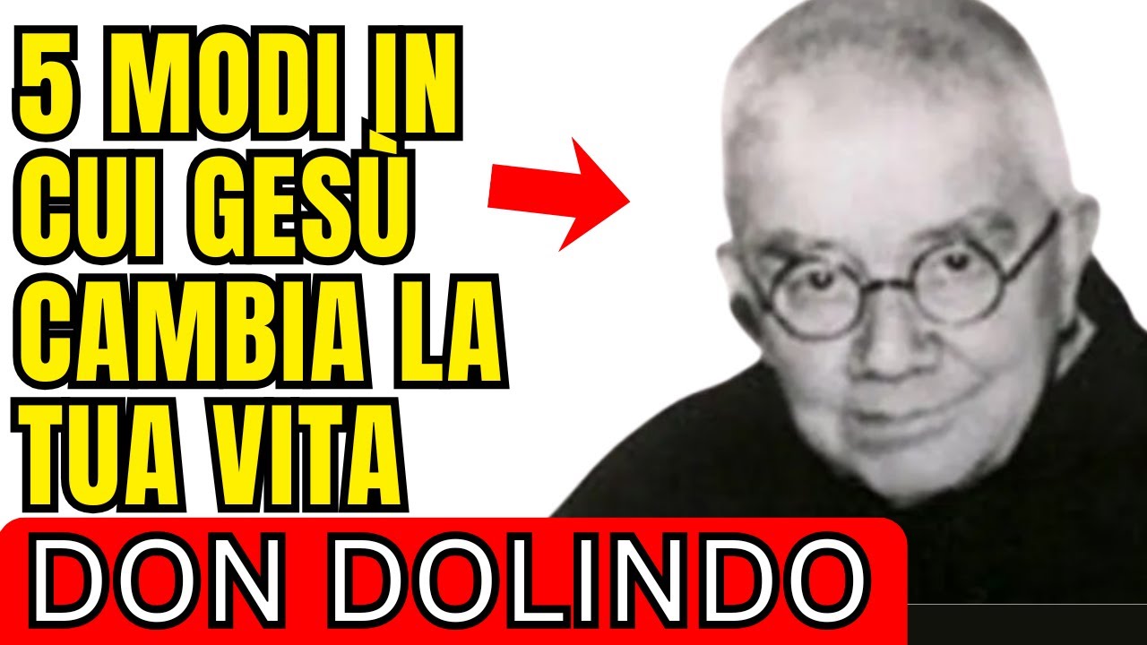 🚨5 MODI IN CUI GESÙ PUÒ CAMBIARE LA TUA VITA SECONDO DON DOLINDO RUOTOLO
