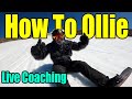 How To Ollie A Snowboard better | Beginner Live Coaching