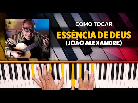 Como Tocar Essência de Deus no Teclado - Tutorial Facilitado (João Alexandre)