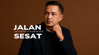 Agus Dashmunsyid - JALAN SESAT (Video Lyrics ) 
