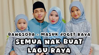 Bangsoda - Masuk Joget Raya (Raya Song 2026) Unofficial