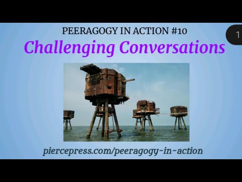 Peeragogy In Action #10: Challenging Conversations