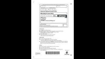 2025 Pearson EDEXCEL A Level Physics Paper 2 9ph0 02 Advanced Physics Ii