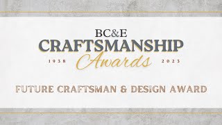 2023 Future Craftsman & Design Award Winners