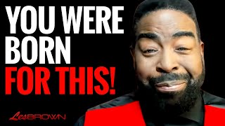 Are You Ready to Create a Life That Outlives You? | Les Brown