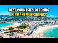 10 countries offering permanent residency to live or retire  best places to retire