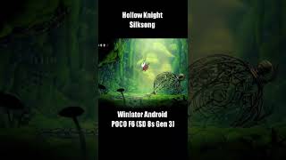 Hollow Knight Silksong on Android (offline) Winlator POCO F6