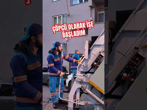 @onurkoyunncu ÇÖPÇÜ OLARAK İŞE BAŞLADIM
