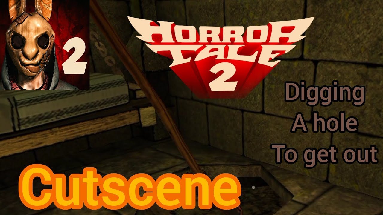 Horror tale 2 : Samantha digging a hole to get out cutscene