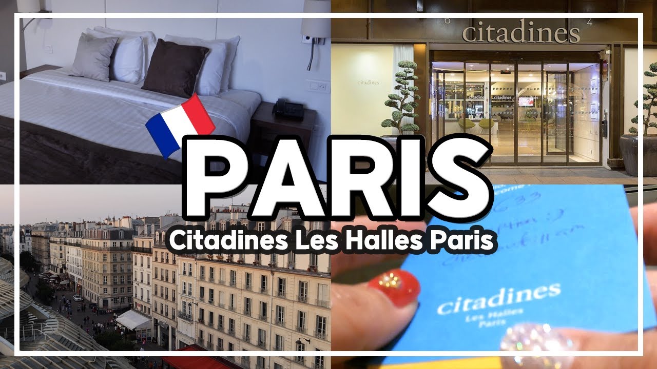 🇫🇷 파리추천호텔 시타딘레알파리에서 보내는 첫날밤. 위치최고👍🏻 교통, 맛집 다 있다. citadines Les Halles