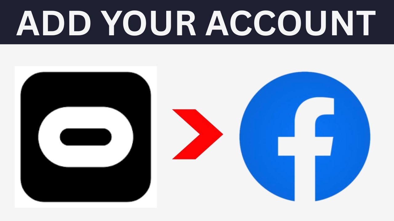 How To Add Your Oculus Account On Facebook