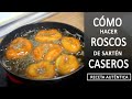 Roscos de sarten caseros