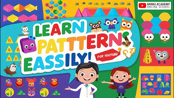Fun with Patterns! | Easy Pattern Recognition for Kids | ANNAI ACADEMY ONLINE SCHOOL
