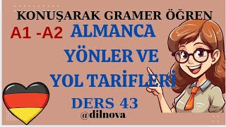 A1 A2 Almanca Yönler Ve Yol Tari̇fi̇ Richtungen & Wegbeschreibung Konuşarak Öğren Ders 43